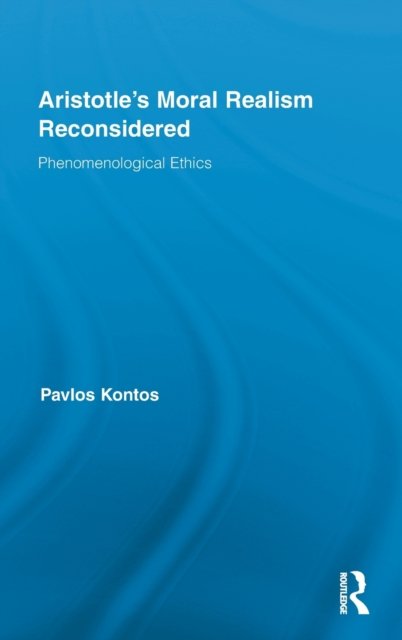 Aristotle's Moral Realism Reconsidered