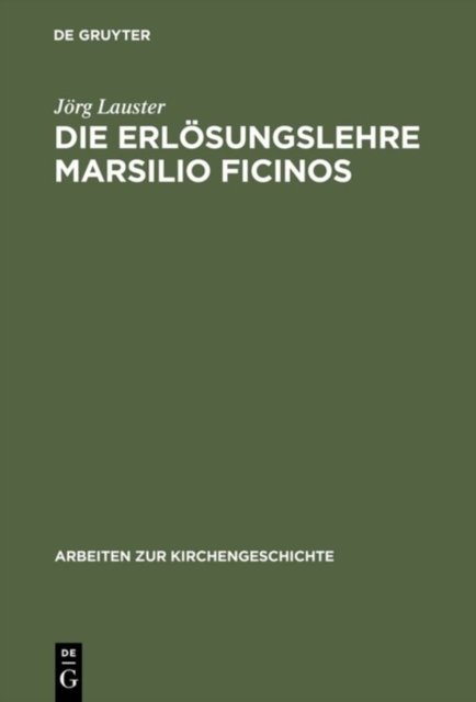 Die Erlosungslehre Marsilio Ficinos