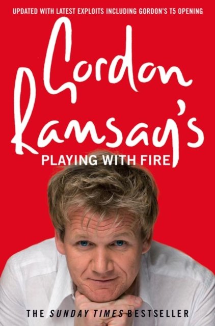 GORDONS RAMSAYS PLAYING FIRE