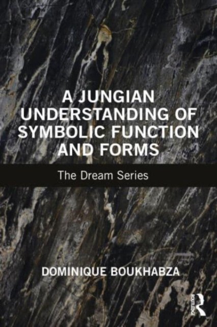 A Jungian Understanding of Symbolic Function and Forms