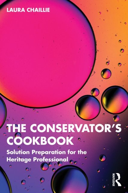 The Conservator''s Cookbook
