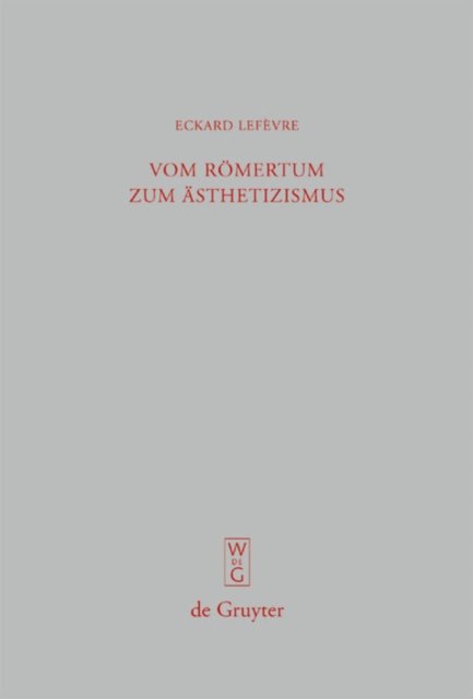 Vom Romertum Zum Asthetizismus