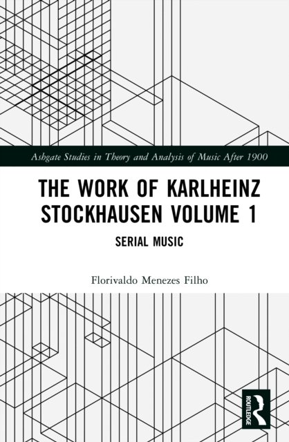 The Work of Karlheinz Stockhausen Volume 1