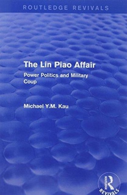 The Lin Piao Affair (Routledge Revivals)