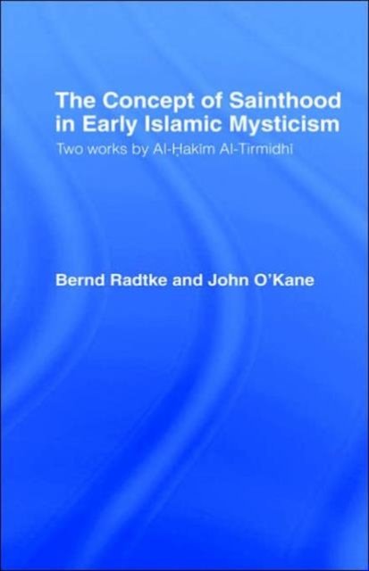 The Concept of Sainthood in Early Islamic Mysticism