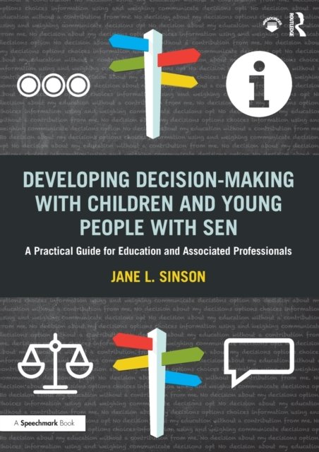 Developing Decision-Making With Children and Young People With Sen