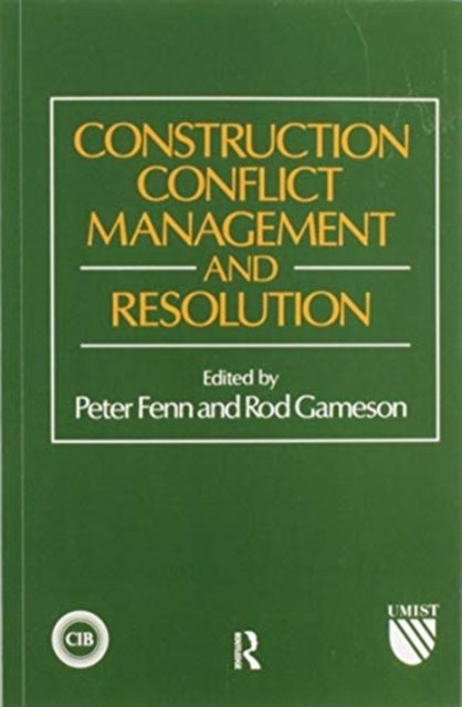 Construction Conflict Management and Resolution