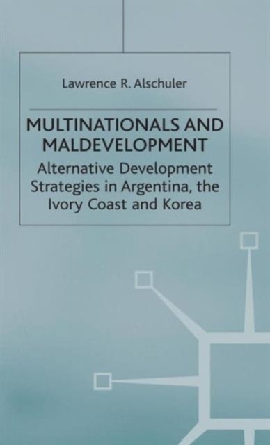Multinationals and Maldevelopment