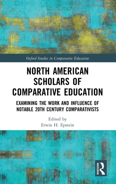 North American Scholars of Comparative Education