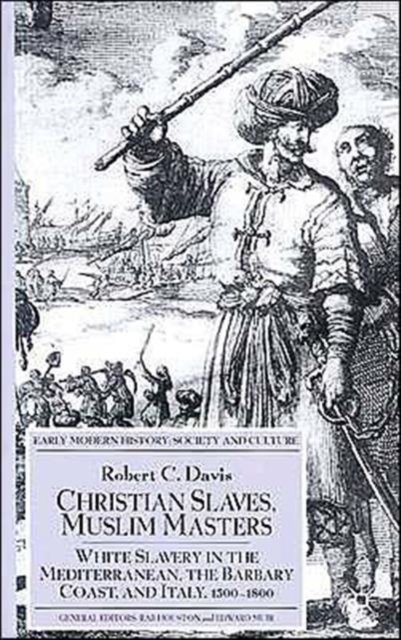 Christian Slaves, Muslim Masters