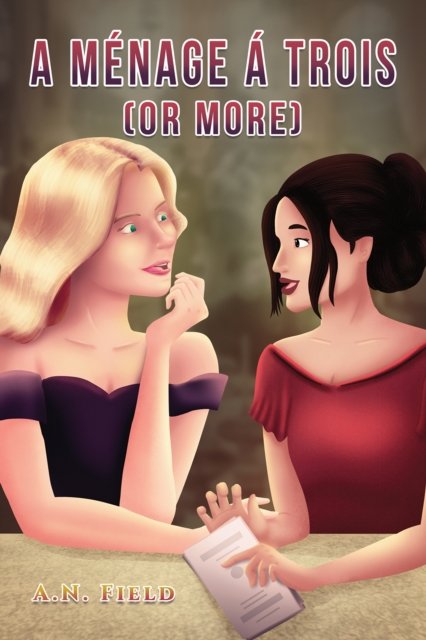 A Menage A Trois (or more)