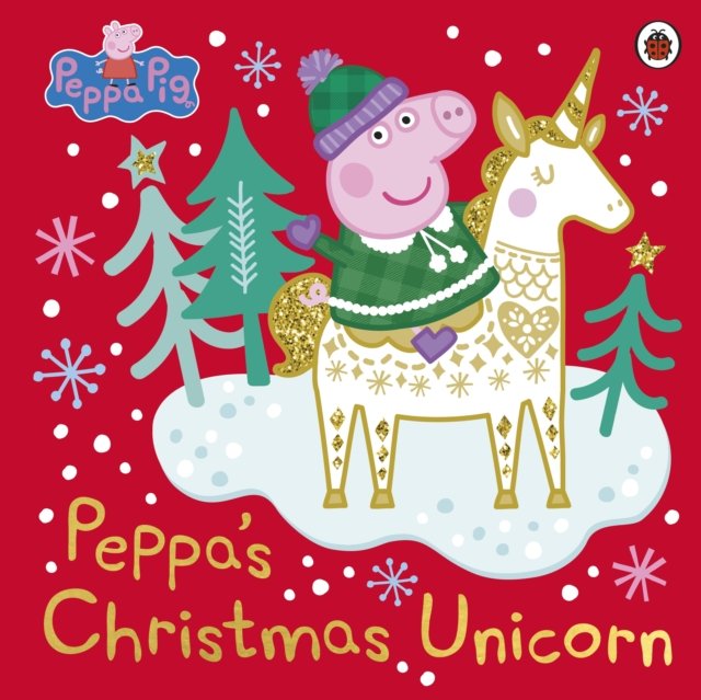 Peppa Pig: Peppa''s Christmas Unicorn