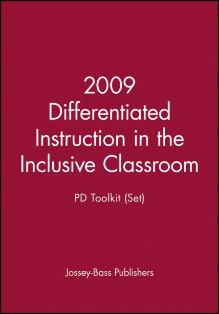 2009 Differentiated Instruction in the Inclusive Classroom: PD Toolkit (Set)