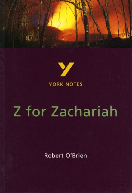 Z for Zachariah York Notes GCSE English Literature Study Guide - for 2026, 2027 exams