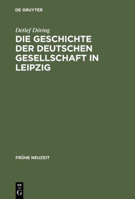 Die Geschichte der Deutschen Gesellschaft in Leipzig