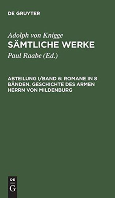 Romane in 8 Bänden. Geschichte des armen Herrn von Mildenburg