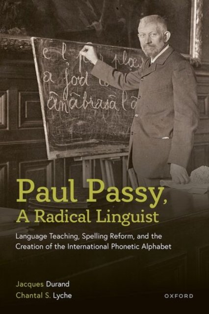 Paul Passy, A Radical Linguist