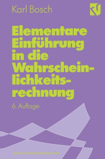 Elementare Einfuhrung in die Wahrscheinlichkeitsrechnung