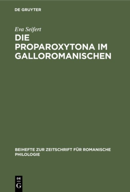 Die Proparoxytona Im Galloromanischen