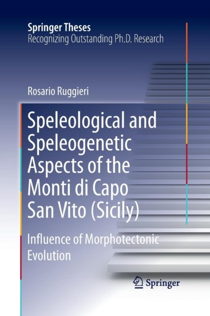 Speleological and Speleogenetic Aspects of the Monti di Capo San Vito (Sicily)