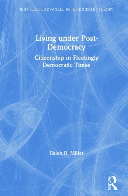 Living under Post-Democracy