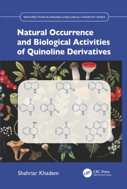 Natural Occurrence and Biological Activities of Quinoline Derivatives