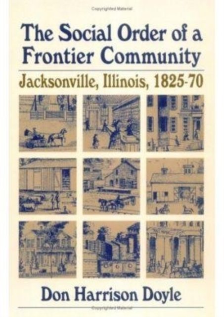 The Social Order of a Frontier Community