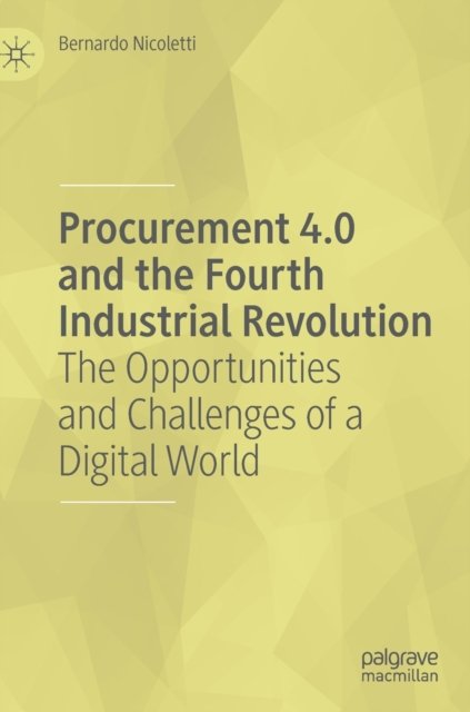 Procurement 4.0 and the Fourth Industrial Revolution