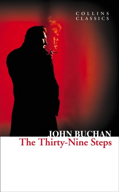 CLASSICS THIRTY NINE STEPS