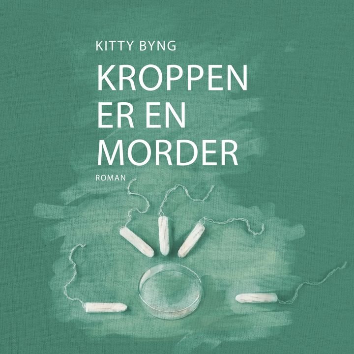 Kroppen er en morder - roman