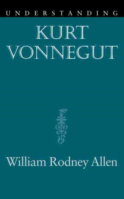 Understanding Kurt Vonnegut