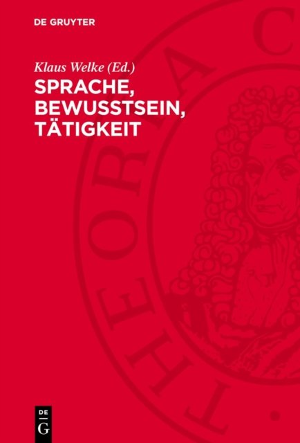 Sprache, Bewußtsein, Tatigkeit