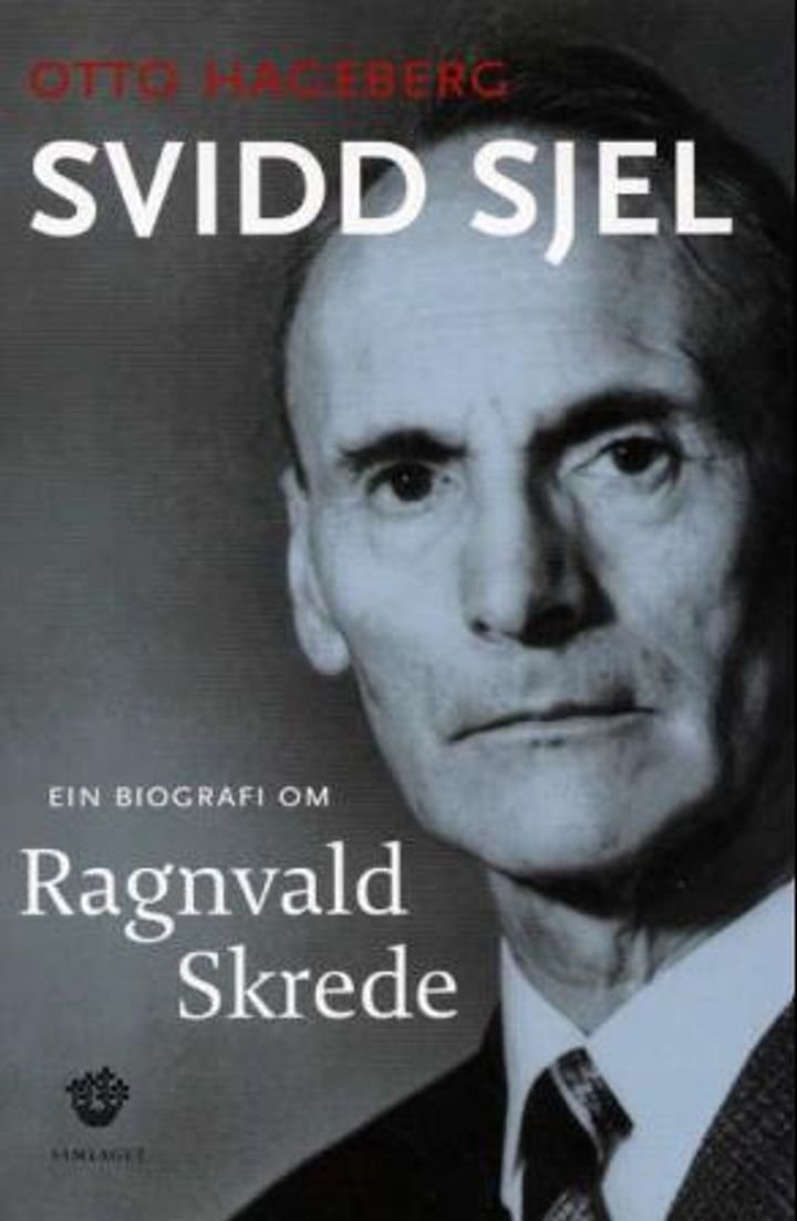 Svidd sjel - ein biografi om Ragnvald Skrede