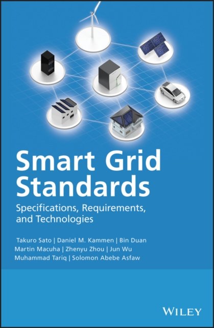 Smart Grid Standards – Specifications, Requirements, and Technologies