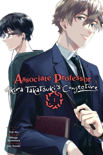 Associate Professor Akira Takatsuki''s Conjecture, Vol. 1 (manga)