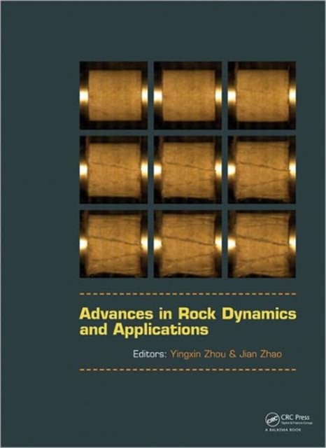 Advances in Rock Dynamics and Applications