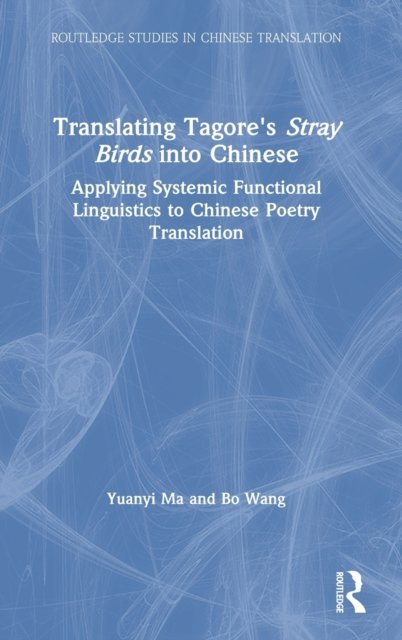 Translating Tagore's Stray Birds into Chinese