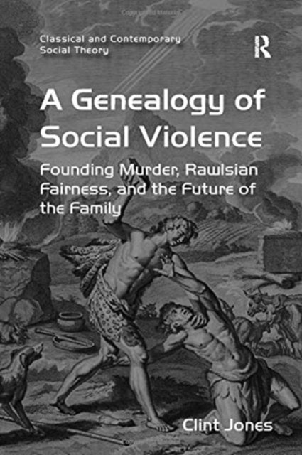 A Genealogy of Social Violence