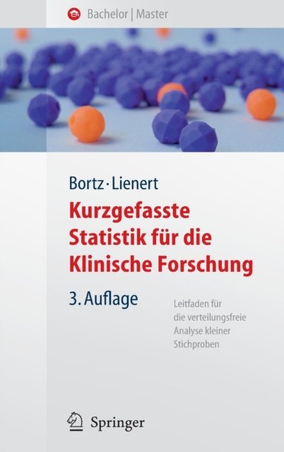 Kurzgefasste Statistik fur die klinische Forschung