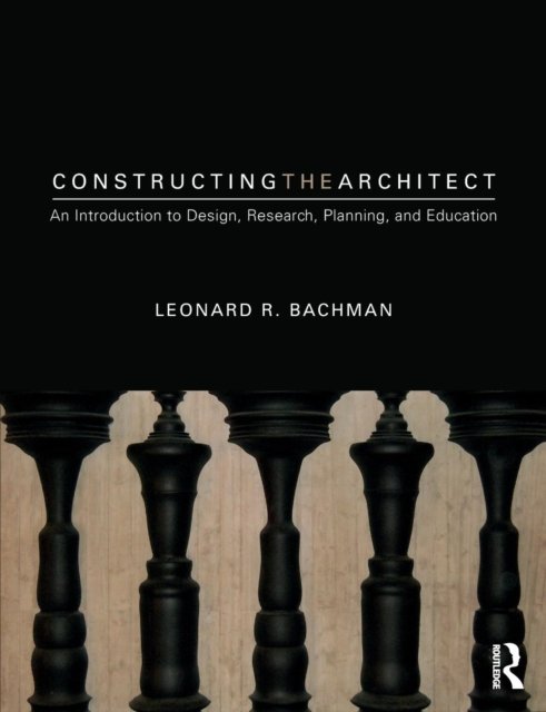 Constructing the Architect
