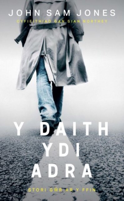 Y Daith Ydi Adra
