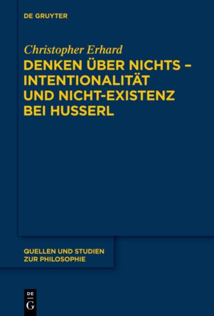 Denken uber nichts - Intentionalitat und Nicht-Existenz bei Husserl