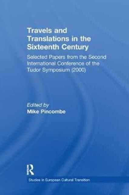Travels and Translations in the Sixteenth Century