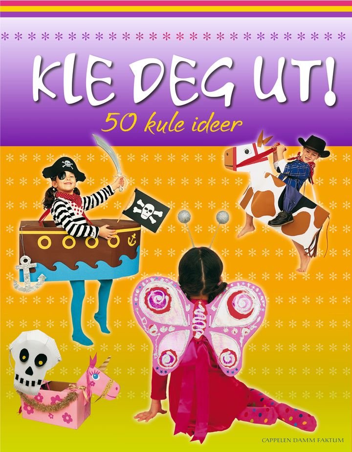 Kle deg ut! - 50 kule ideer