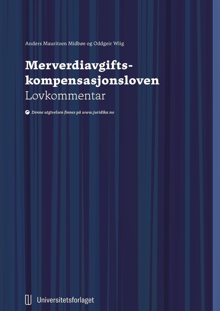 Merverdiavgiftskompensasjonsloven - lov 12. desember 2003 nr. 108 om kompensasjon av merverdiavgift for kommuner, fylkeskommuner mv. : lovkommentar