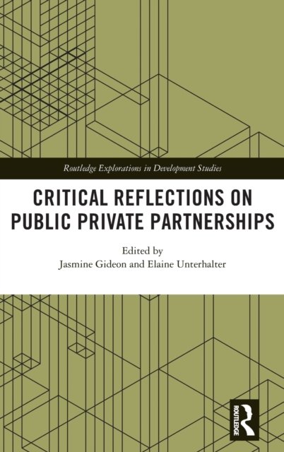 Critical Reflections on Public Private Partnerships