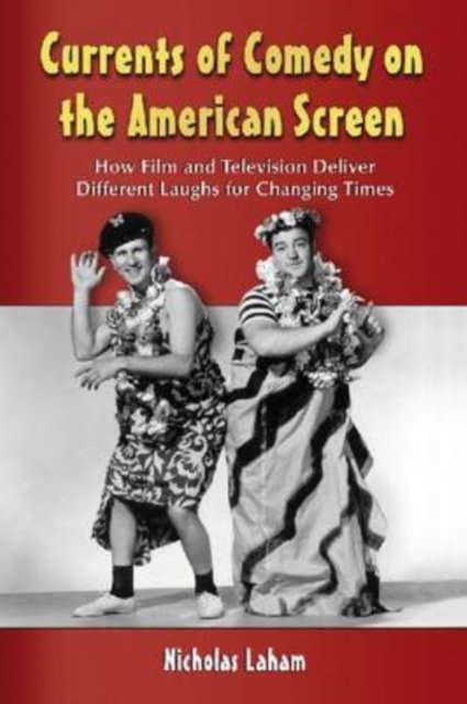 Currents of Comedy on the American Screen