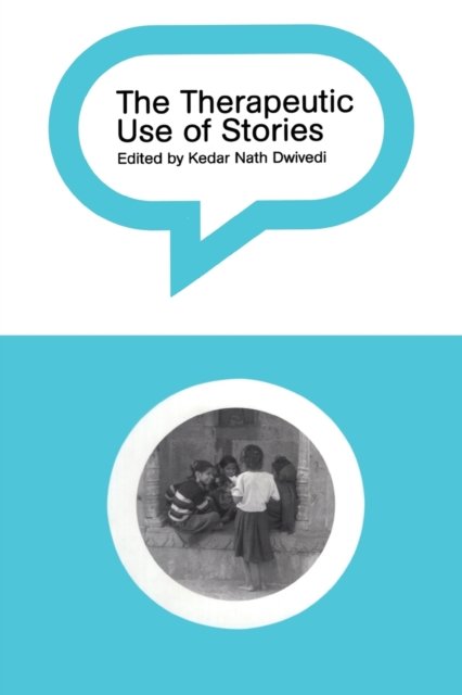 The Therapeutic Use of Stories