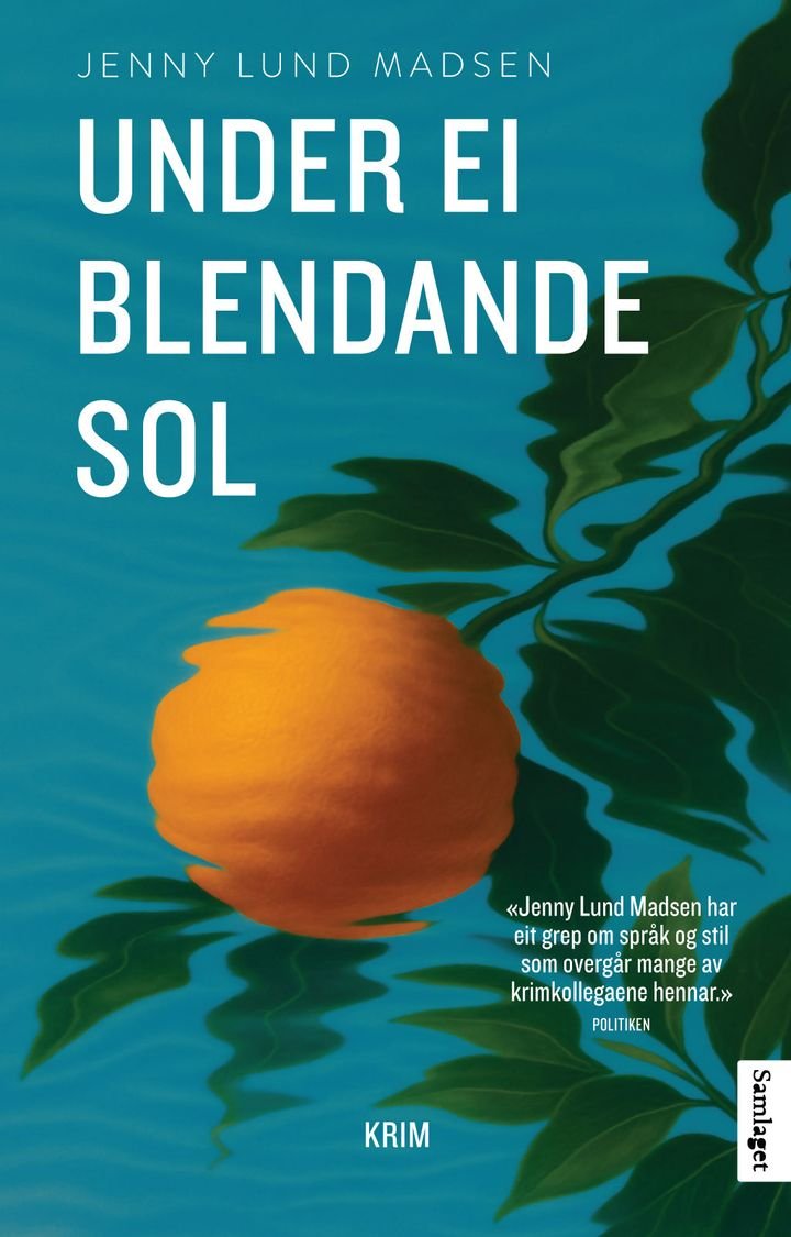 Under ei blendande sol - kriminalroman
