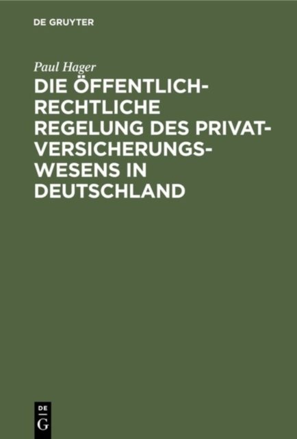 öffentlich-rechtliche Regelung des Privatversicherungswesens in Deutschland